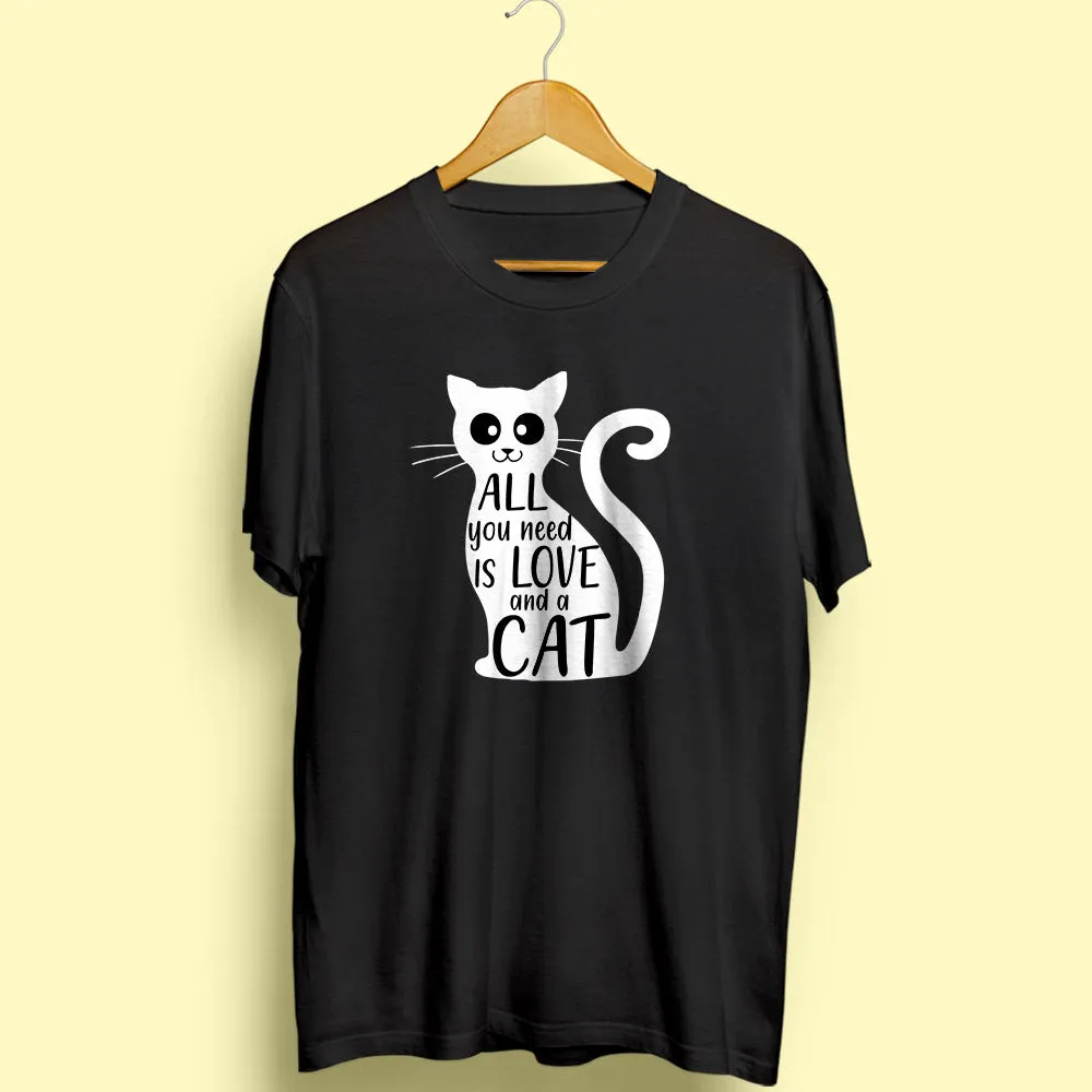 All You Need Is Love and a Cat Half Sleeve T-Shirt