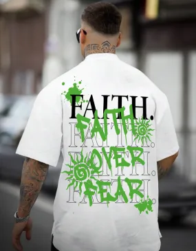 Faith Over Fear White Oversized Back Graphic Printed Tshirt