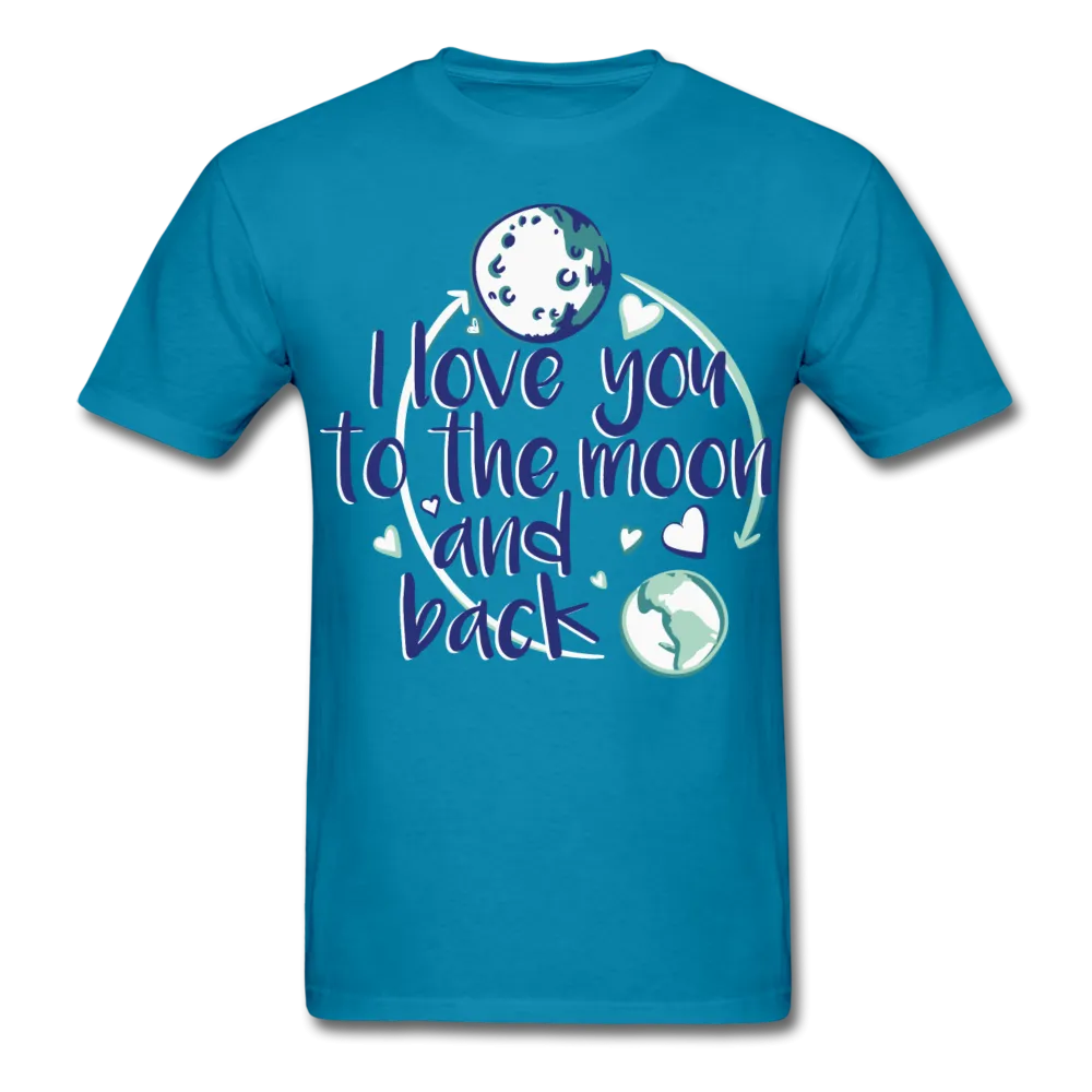 I Love You To The Moon And Back Tee