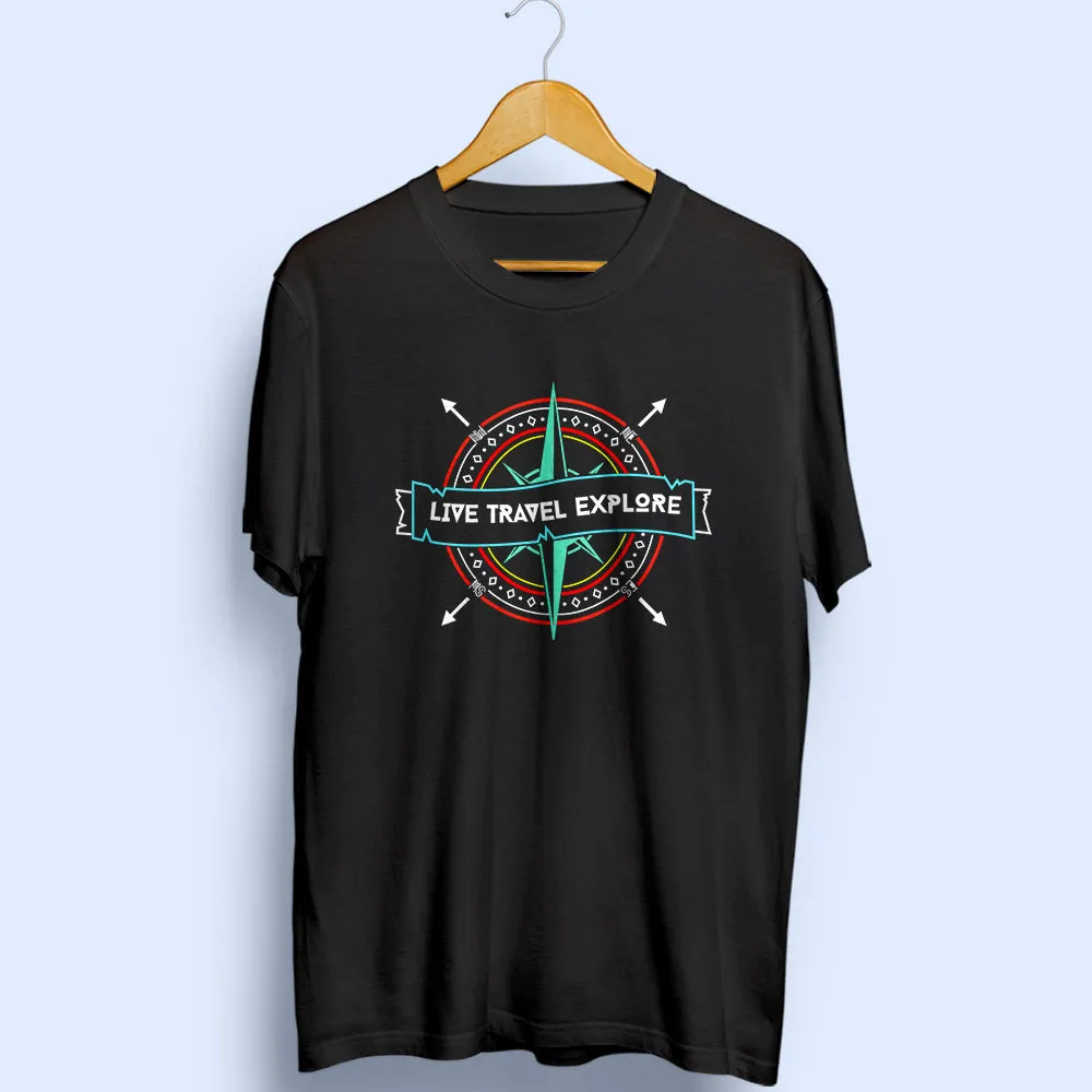 Live Travel Explore Half Sleeve T-Shirt