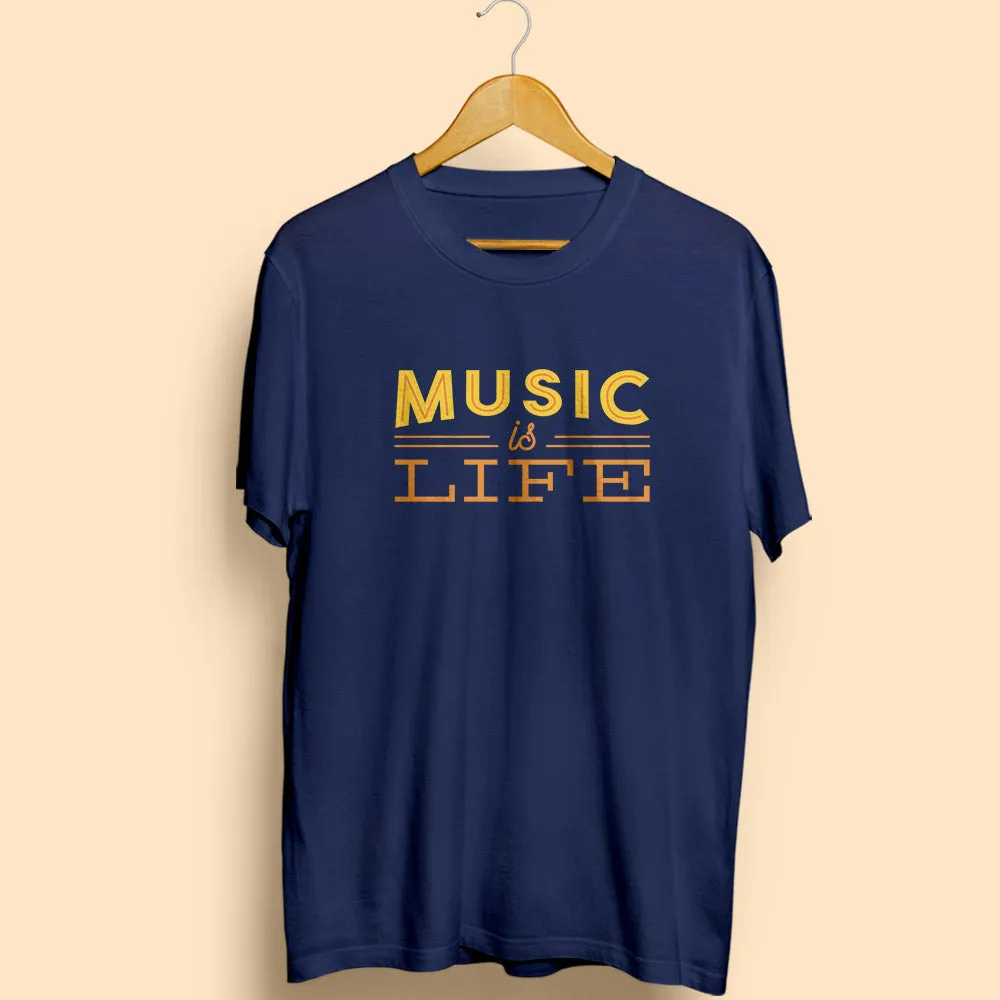 Music Is Life Half Sleeve T-Shirt